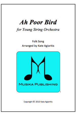 Ah Poor Bird – String Orchestra