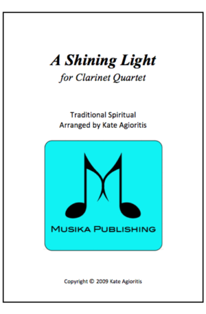 A Shining Light (This Little Light of Mine) – Clarinet Quartet