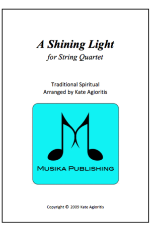 A Shining Light (This Little Light of Mine) – String Quartet