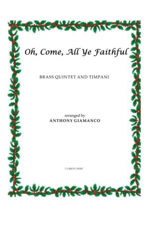 O COME, ALL YE FAITHFUL – Brass Quintet and Timpani