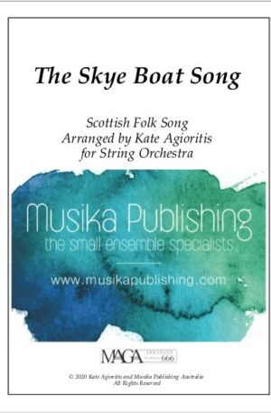 The Skye Boat Song – for String Orchestra