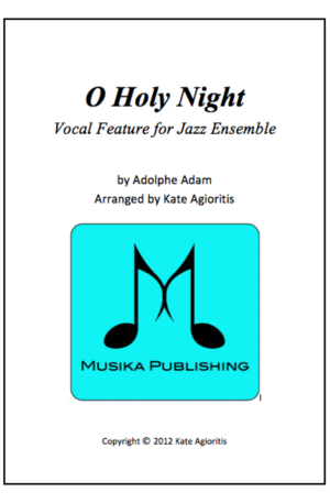 O Holy Night – Jazz Ensemble Vocal Feature
