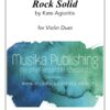 Rock Solid - Duet for 2 Violins