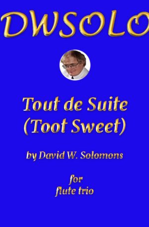 Tout de Suite (Toot Sweet) – Flute Trio