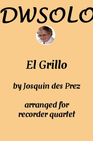 El Grillo (The cricket) – with decorations – for recorder quartet