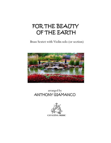 FOR THE BEAUTY OF THE EARTH [brass sextet, violins]