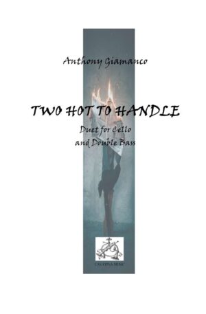 TWO HOT TO HANDLE – cello/string bass duet