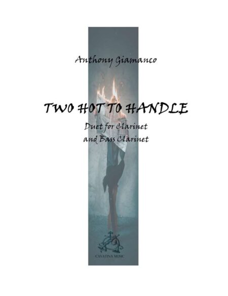 TWO HOT TO HANDLE -clarinet/bass clarinet