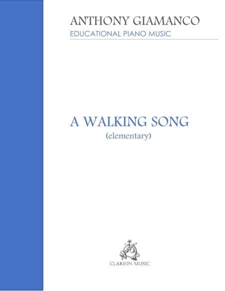 A WALKING SONG - piano