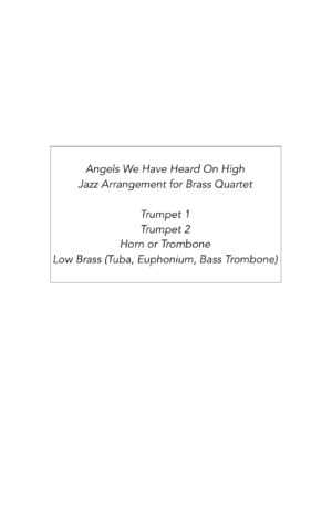 Angels We Have Heard On High – Jazz Carol for Brass Quartet