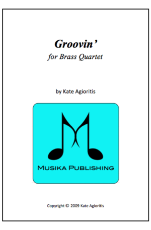 Groovin’ – for Brass Quartet