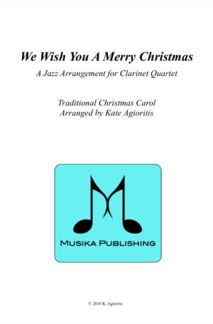 We Wish You A Merry Christmas – Jazz Carol for Clarinet Quartet