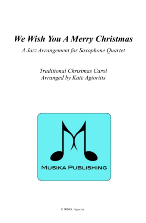 We Wish You A Merry Christmas – Jazz Carol for Saxophone Quartet