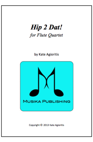Hip 2 Dat! – for Flute Quartet