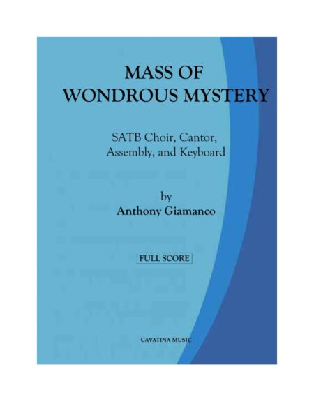 MASS OF WONDROUS MYSTERY - full score