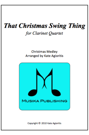 That Christmas Swing Thing for Clarinet Quartet