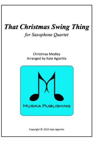 That Christmas Swing Thing – Saxophone Quartet
