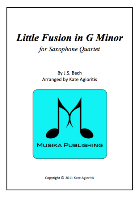 Little Fusion in G Minor - for Saxophone Quartet