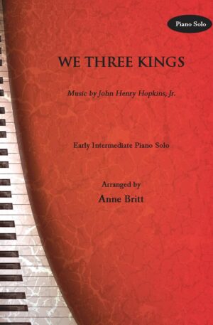 We Three Kings – Early Intermediate Piano Solo