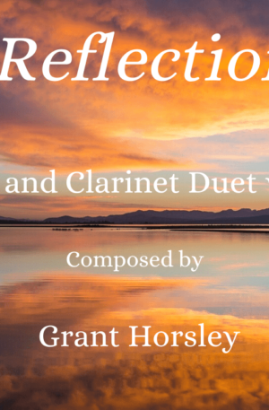 “Reflection” Flute and Clarinet Duet with Piano- early Intermediate