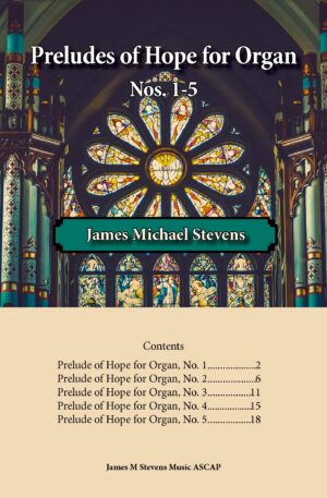 Preludes of Hope for Organ, Nos. 1-5