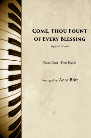Come, Thou Fount of Every Blessing – Advanced Intermediate Piano Duet