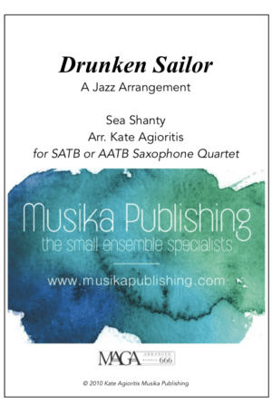 Drunken Sailor – Jazz Arrangement for Saxophone Quartet