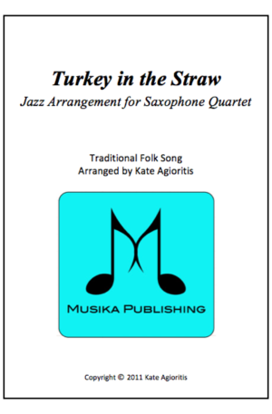 Turkey in the Straw Jazz – Jazz Arrangement for Saxophone Quartet