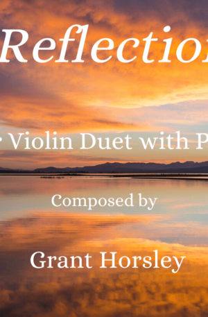 Reflection For Violin Duet with Piano