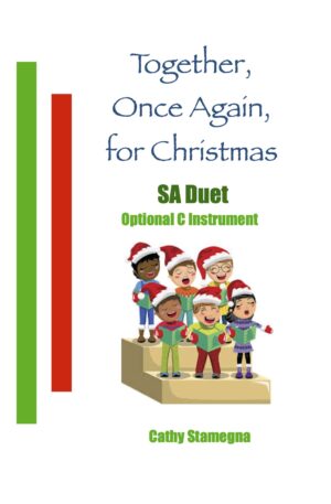 Together, Once Again, for Christmas (Optional C Instrument, Piano Accompaniment) for SA, ST, TB Duet, Vocal Solo