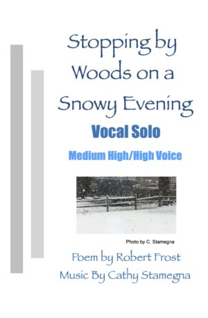 Stopping by Woods on a Snowy Evening (Vocal Solo, Piano Accompaniment) for MediumHigh/High OR Medium Low/Low Voice,