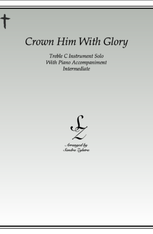 Crown Him With Glory -Treble C Instrument Solo