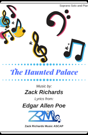 The Haunted Palace for Soprano Solo and Piano Accompaniment