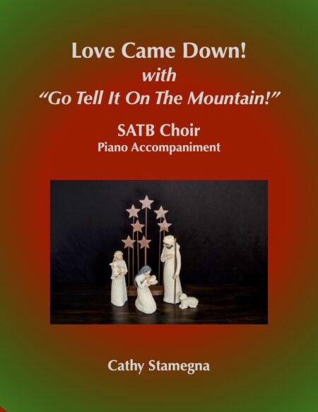 SATB Love Cam Down Go Tell It On The Mountain title JPEG