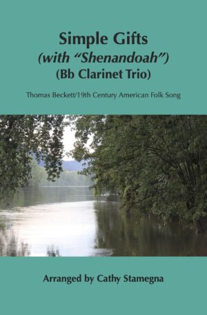 Simple Gifts (with “Shenandoah”) (Bb Clarinet Trio-Three Bb Clarinets)