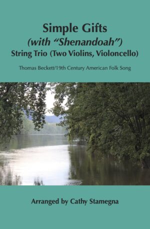Simple Gifts (with “Shenandoah”) (String Trios)