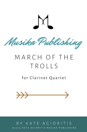 March of the Trolls – for Clarinet Quartet