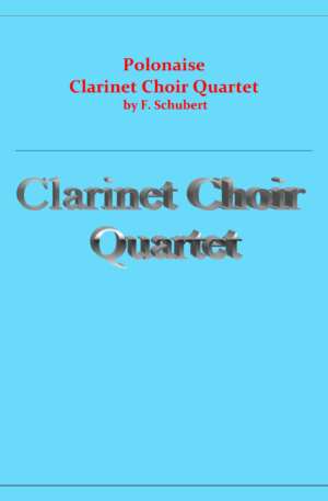 Polonaise for Clarinet Quartet (Schubert)