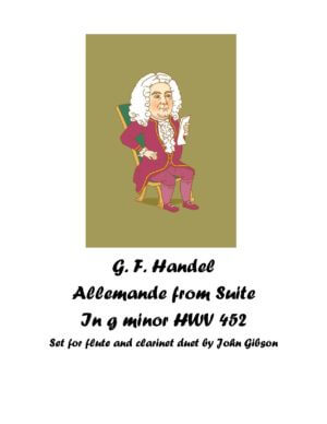 Handel Allemande set for flute and clarinet duet