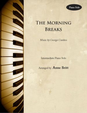 The Morning Breaks – Intermediate Piano Solo