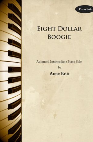 Eight Dollar Boogie – Advanced Intermediate Piano Solo