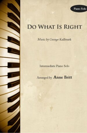 Do What Is Right – Intermediate Piano Solo