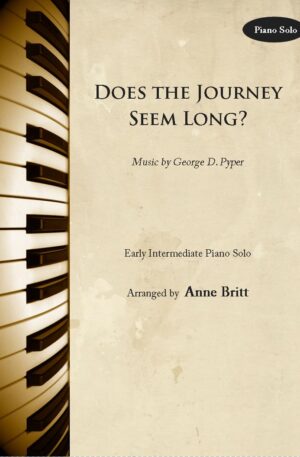 Does the Journey Seem Long? – Early Intermediate Piano Solo
