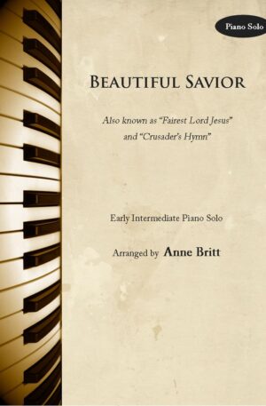 Beautiful Savior – Early Intermediate Piano Solo