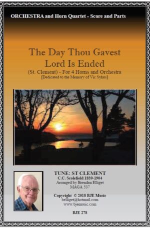 The Day Thou Gavest Lord Is Ended – Horn Quartet with Orchestra