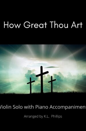 How Great Thou Art – Violin Solo with Piano Accompaniment