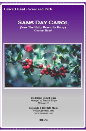Sans Day Carol (Now The Holly Bears The Berry) – Concert Band