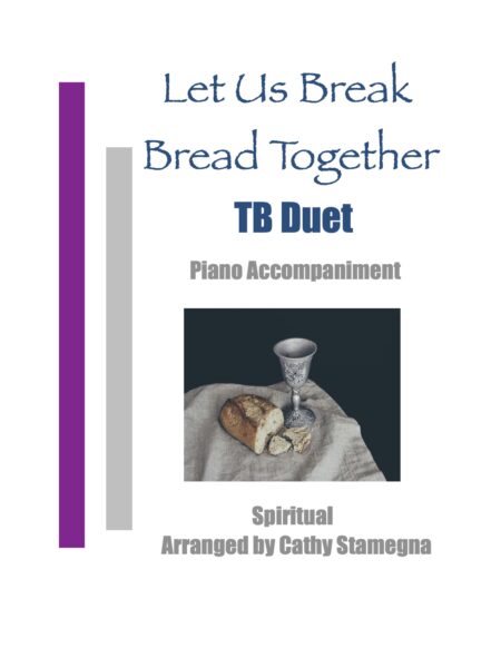 TB Duet Let Us Break Bread Together title JPEG