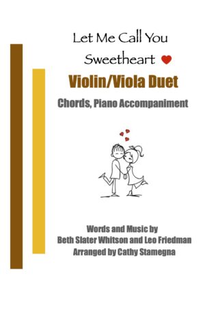 Let Me Call You Sweetheart (String Duet, Chords, Piano Accompaniment) String Duets, Mixed Duet