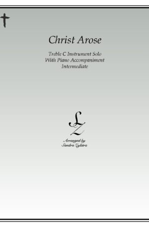 Christ Arose -Treble C Instrument Solo